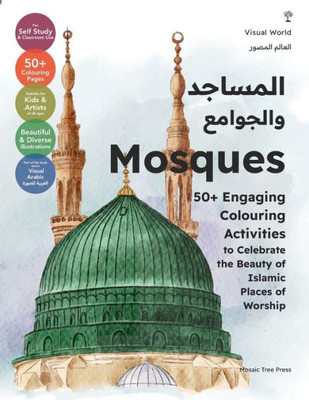 Mosques: 50+ Engaging Colouring Activities to Celebrate the Beauty of Islamic Places of Worship