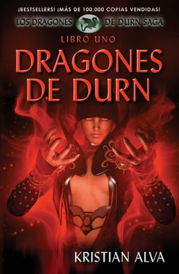 Dragones de Durn: Los Dragones de Durn Saga, Libro Uno