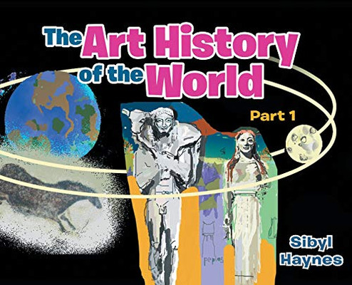 The Art History of the World: Part 1
