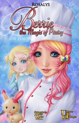Berrie, the Magic of Pastry