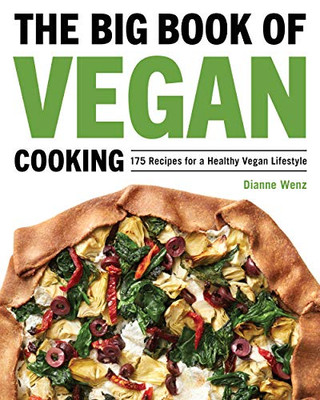 The Big Book of Vegan Cooking: 175 Recipes for a Healthy Vegan Lifestyle