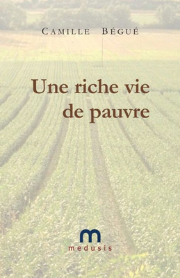 Une riche vie de pauvre