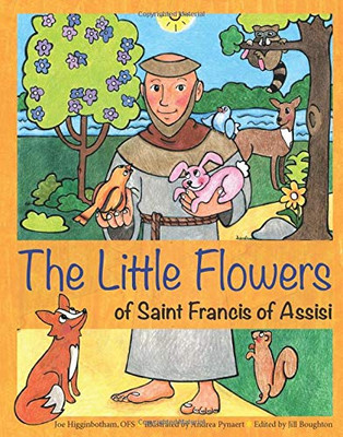 The Little Flowers of Saint Francis of Assisi