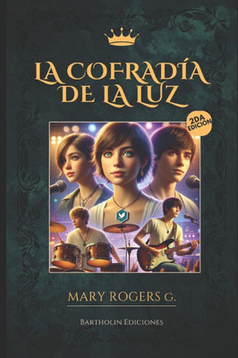 La CofradÃ­a de la Luz: Novela de aventuras, mÃºsica y magia