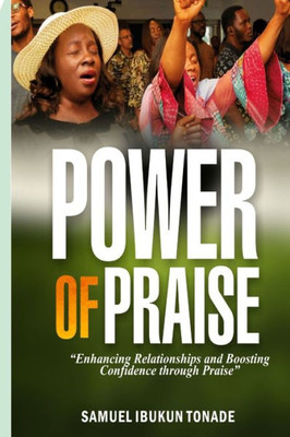 Power of Praise: Enhancing Relationships and Boosting Confidence through Praise
