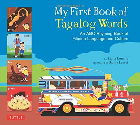 My First Book of Tagalog Words: An ABC Rhyming Book of Filipino Language and Culture (My First Book Of...-miscellaneous/English)