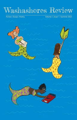 Washashores Review: Fiction. Essays. Poetry.