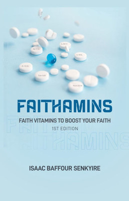 Faithamins: Faith Vitamins to Boost Your Faith
