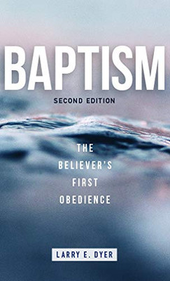Baptism: The Believer's First Obedience