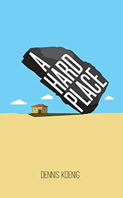 A Hard Place