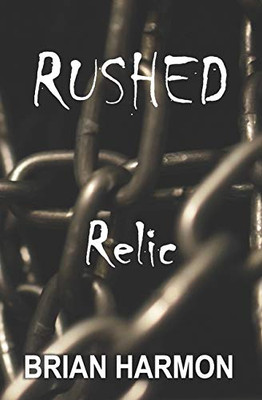 Rushed : Relic