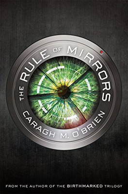 Rule of Mirrors (The Vault of Dreamers Trilogy)