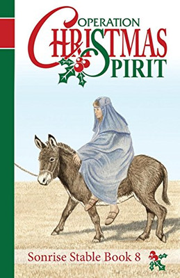 Sonrise Stable: Operation Christmas Spirit