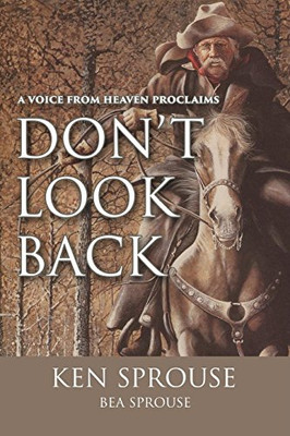 A Voice From Heaven Proclaims: Don't Look Back
