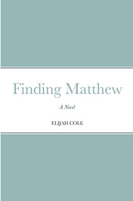 Finding Matthew