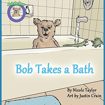 Bob Takes a Bath Bob Takes a Bath