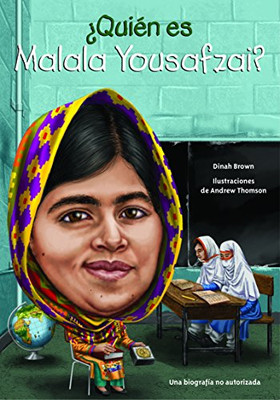�Qui�n es Malala Yousafzai?/ Who is Malala Yousafzai? (�qui�n Fue? / Who Was?) (Spanish Edition) (Quien Fue? / Who Was?)