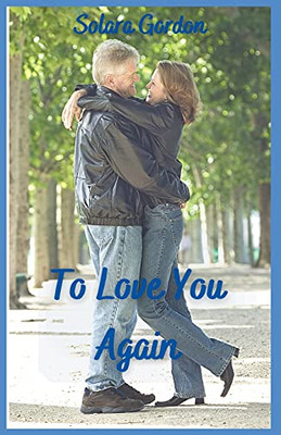 To Love You Again