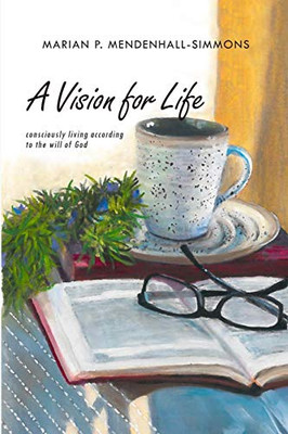 A Vision For Life