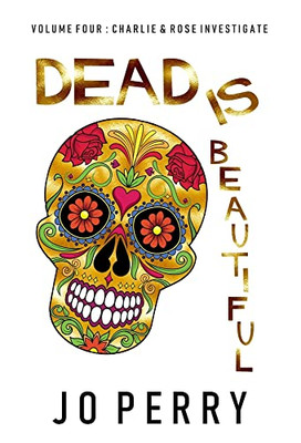 Dead Is Beautiful