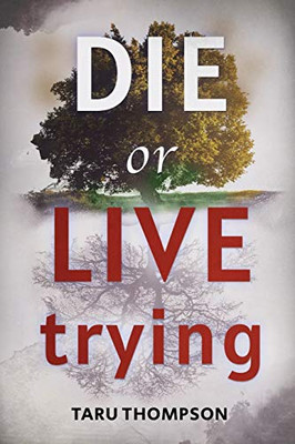 Die Or Live Trying