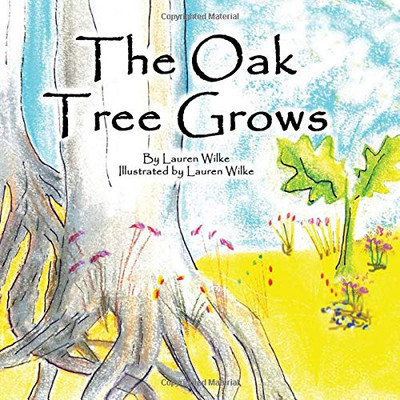 The Oak Tree Grows
