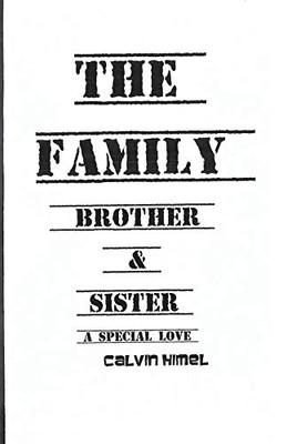 The Family: Brother & Sister, A Special Love