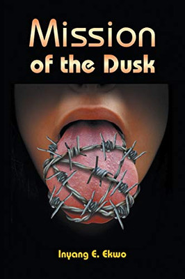 Mission of the Dusk