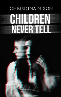 Children Never Tell