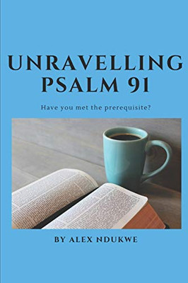 Unraveling Psalm 91