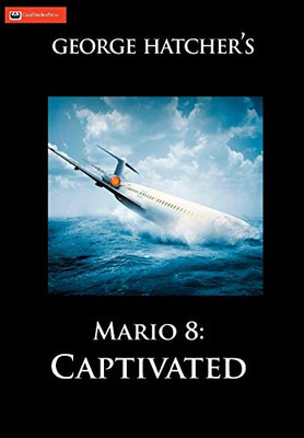 Mario 8 : Captivated