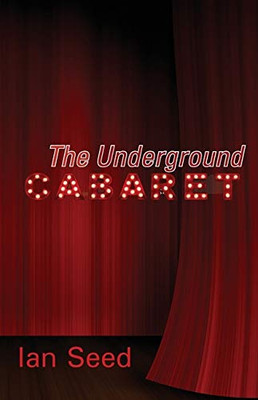 UNDERGROUND CABARET.