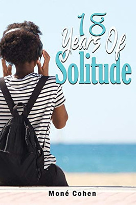 18 Years of Solitude
