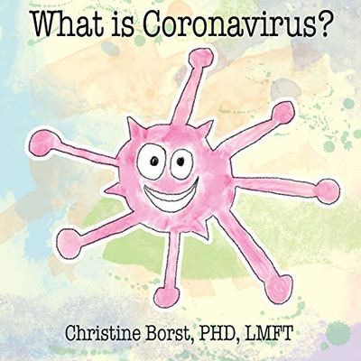 What Is Coronavirus?