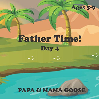 Father Time! - Day 4