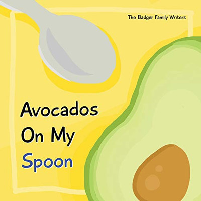 Avocados On My Spoon