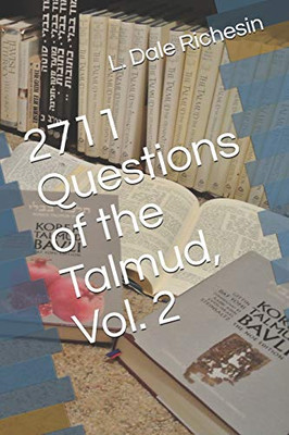 2711 Questions of the Talmud, Vol. 2
