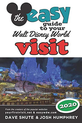 The easy Guide to Your Walt Disney World Visit 2020