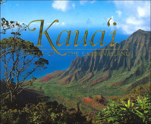 Kauai: Images of the Garden Isle