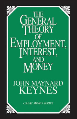 General Theory of Employment, Interest, and Money
