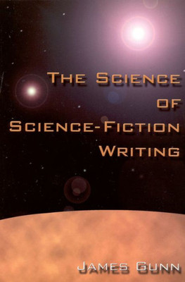 The Science of Science Fiction Writing