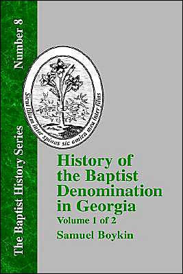 History of the Baptist Denomination in Georgia - Vol. 1