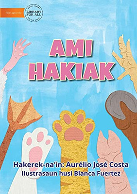 Our Pets - Ami Hakiak