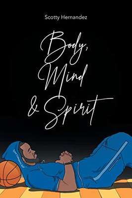 Body, Mind and Spirit