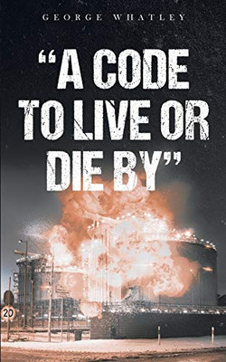 A Code to Live Or Die