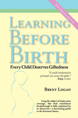 Learning Before Birth: Every Child Deserves Giftedness