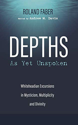 Depths As Yet Unspoken