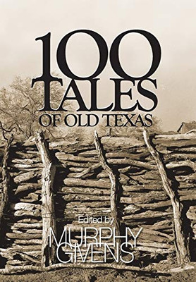 100 Tales of Old Texas
