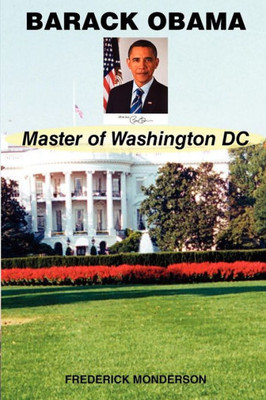 Barack Obama - Master of Washington DC