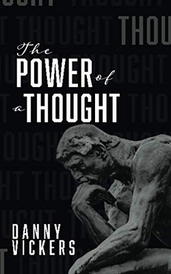 The Power of a Thought